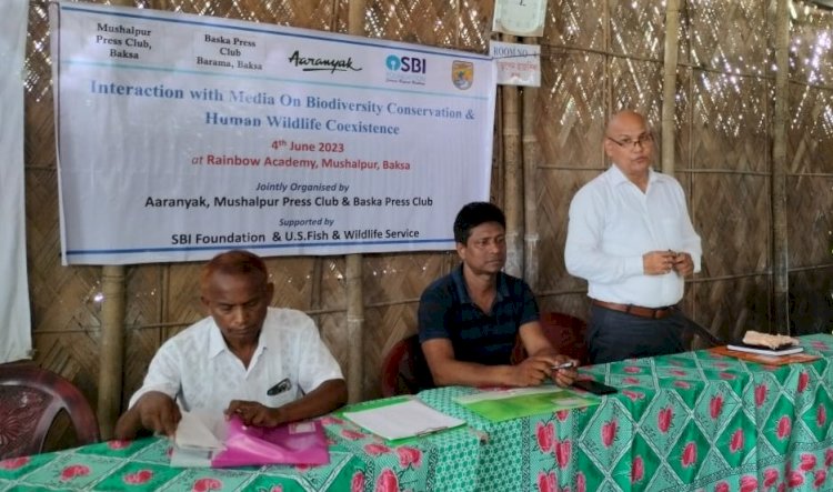 আৰণ্যকৰ উদ্যোগত বাক্সাত হাতী মানুহৰ সংঘাত নিৰাময়ত সংবাদ মাধ্যমৰ ভুমিকা শীৰ্ষক সাংবাদিকৰ কৰ্মশালা :