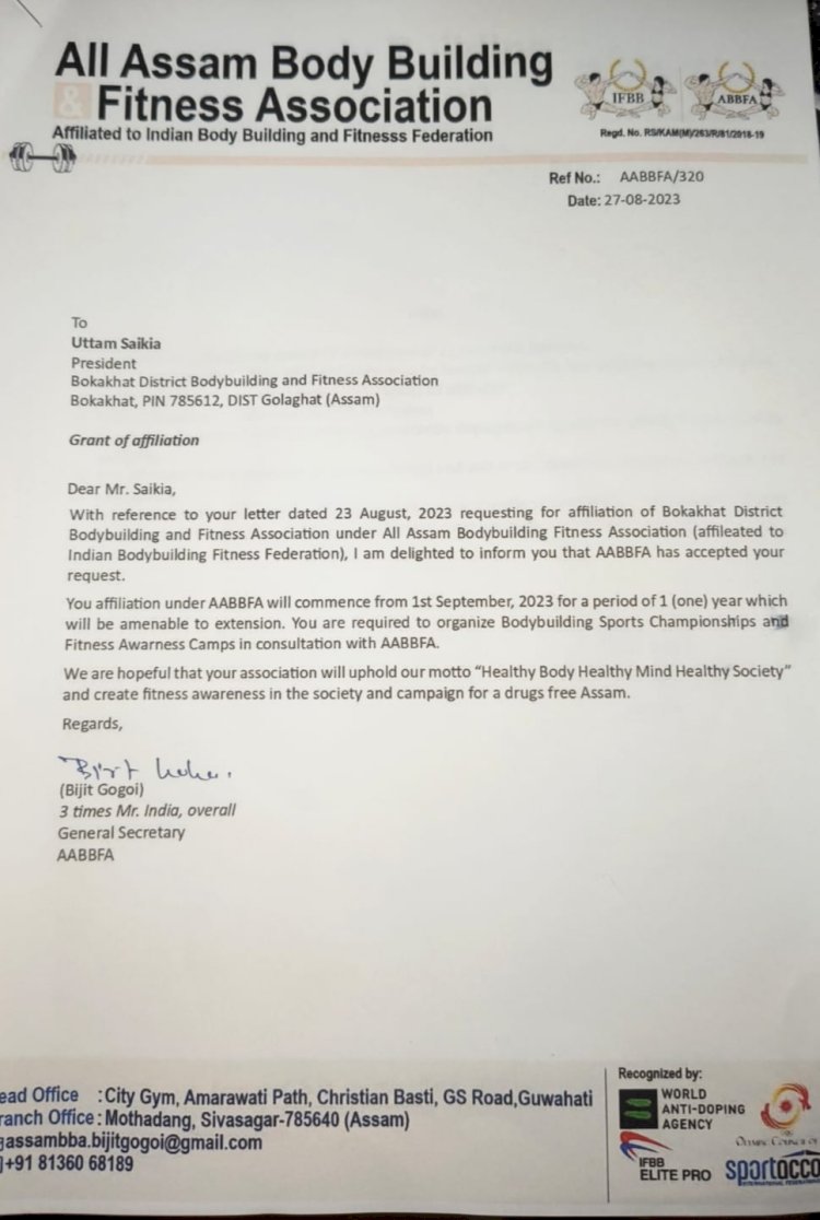 বোকাখাত ডিষ্ট্ৰিক্ট বডি বিল্ডিং এণ্ড ফিটনেচ এচ'চিয়েচনলৈ অল আচাম বডি বিল্ডিং এণ্ড ফিটনেচ এচ'চিয়েচনৰ স্বীকৃতি  :